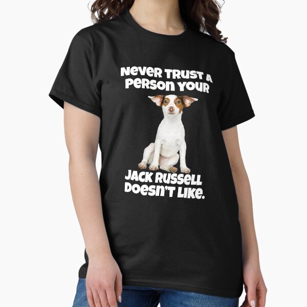 Item preview, Jack Russell Dog Owner Never Trust A Person Your Jack Russell Doesn't Like designed and sold by fantasticdesign.