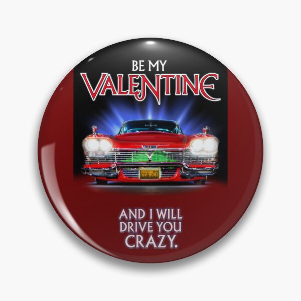 Artikelvorschau, Sei mein Valentinsgruß und ich werde dich verrückt machen - Christine Plymouth Fury - Vom klassischen Horrorfilm inspirierter Valentinstag entworfen und verkauft von RetroTeeStudio.