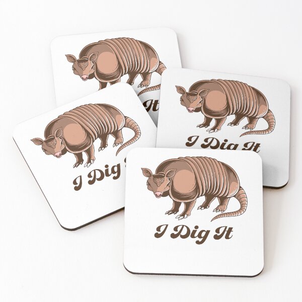 Item preview, I Dig It Armadillo designed and sold by Vendetta-art.