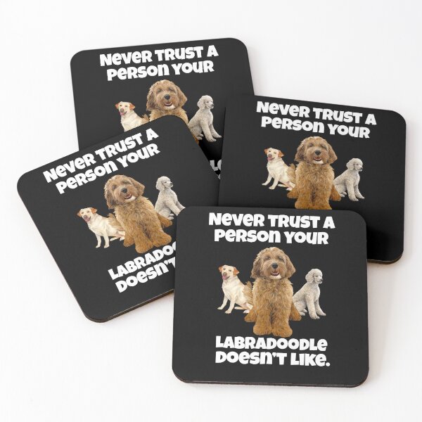 Item preview, Labradoodle Dog Pet Owner Design Never Trust A Person Your Labradoodle Doesn't Like designed and sold by fantasticdesign.