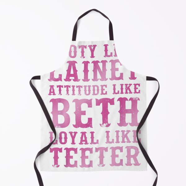 Item preview, Booty Like L.a.i.n.e.y Attitude Like Beth Loyal Like Teeter designed and sold by TrendsDesign ⭐⭐⭐⭐⭐.