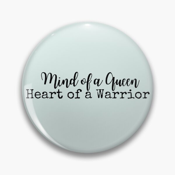 Item preview, Mind of a Queen, Heart of a Warrior designed and sold by RuralGreen.