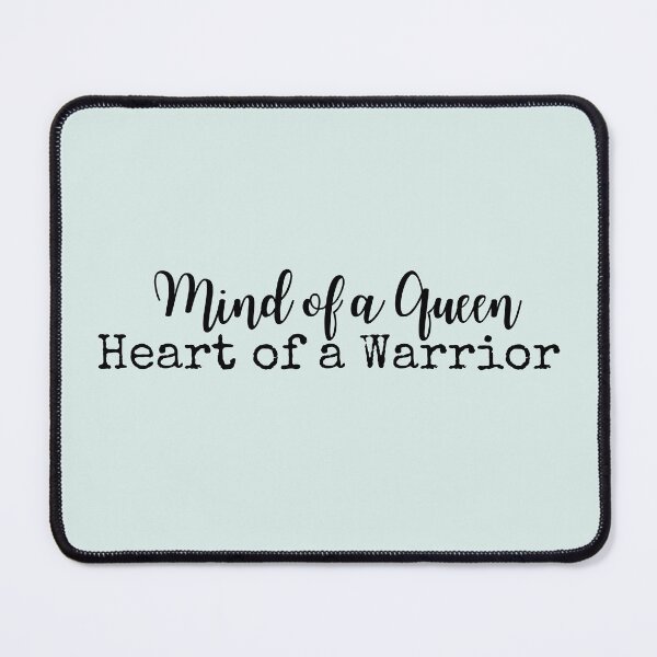 Item preview, Mind of a Queen, Heart of a Warrior designed and sold by RuralGreen.
