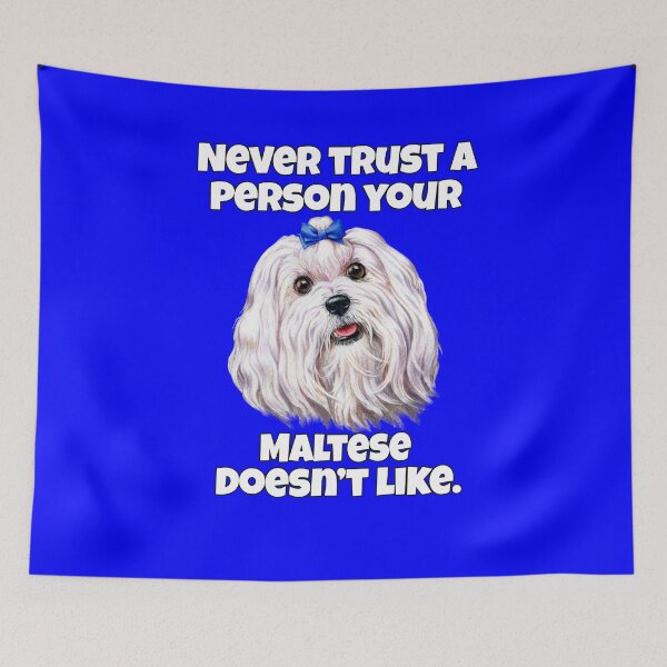 Item preview, Maltese Dog Owner Never Trust A Person Your Maltese Doesn't Like designed and sold by fantasticdesign.