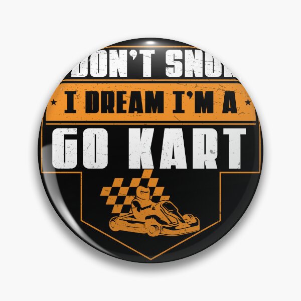 Item preview, I Don't Snore I Dream I'm A Funny Go-Karting For Cart Driver designed and sold by StrongShirts.