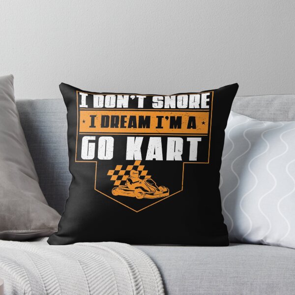 Item preview, I Don't Snore I Dream I'm A Funny Go-Karting For Cart Driver designed and sold by StrongShirts.