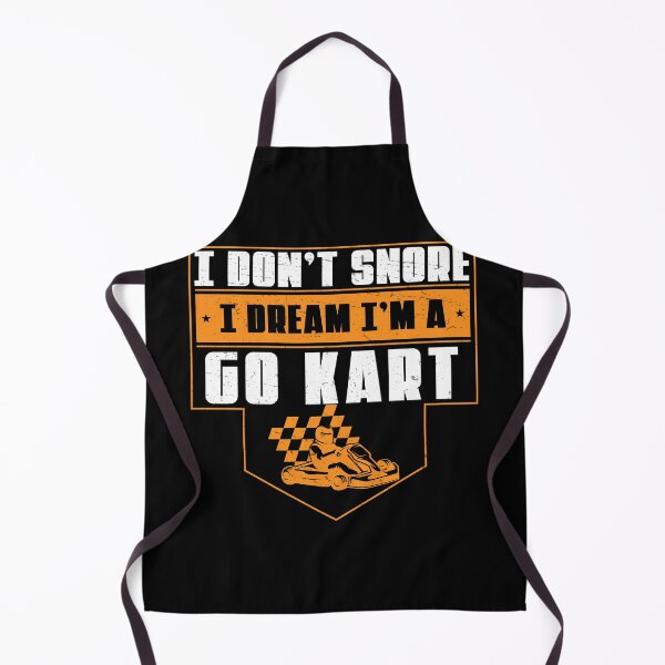 Item preview, I Don't Snore I Dream I'm A Funny Go-Karting For Cart Driver designed and sold by StrongShirts.