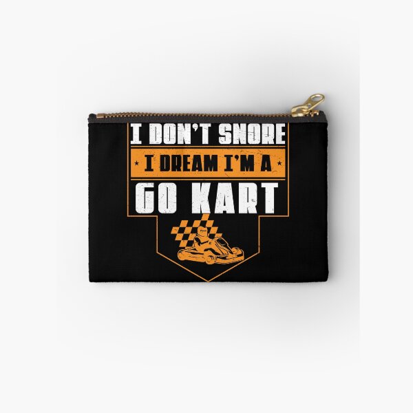Item preview, I Don't Snore I Dream I'm A Funny Go-Karting For Cart Driver designed and sold by StrongShirts.