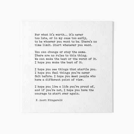 For What It's Worth, F. Scott Fitzgerald Quote, Life Quote Art Board Print