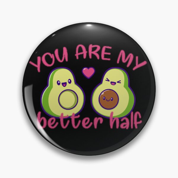 Item preview, You are my better Half  designed and sold by Pixelish.