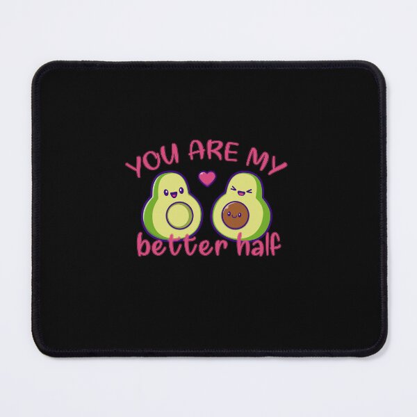 Item preview, You are my better Half  designed and sold by Pixelish.