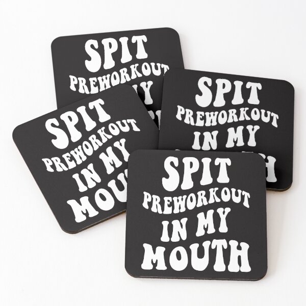 Item preview, Spit Preworkout In My Mouth Funny Gym Sarcastic designed and sold by Leader Shirts.