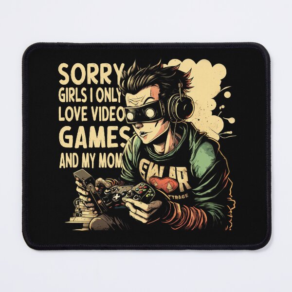 Item preview, Sorry Girls I Only Love Video Games and my Mom for Kids Video Games Funny Gamer designed and sold by NewAdventure.