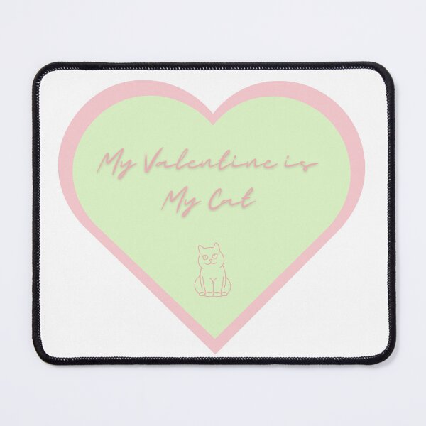 Item preview, My Valentine is My Cat designed and sold by LapillusDesigns.