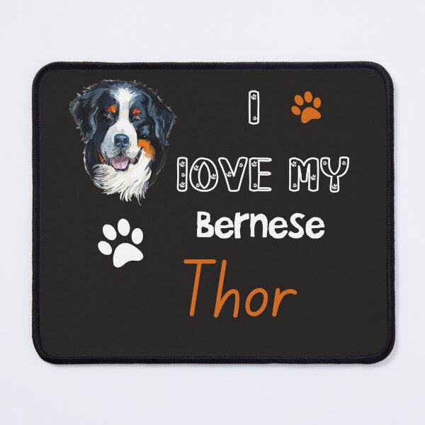 Item preview, Copy of I love My Bernese Mountain Dog Thor: Bernese Mountain Dog Lover designed and sold by remonss.
