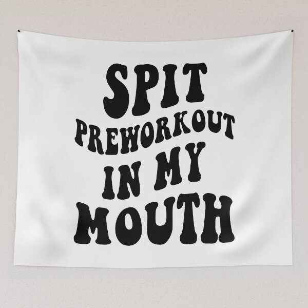 Item preview, Spit Preworkout In My Mouth Funny Gym Sarcastic designed and sold by Leader Shirts.