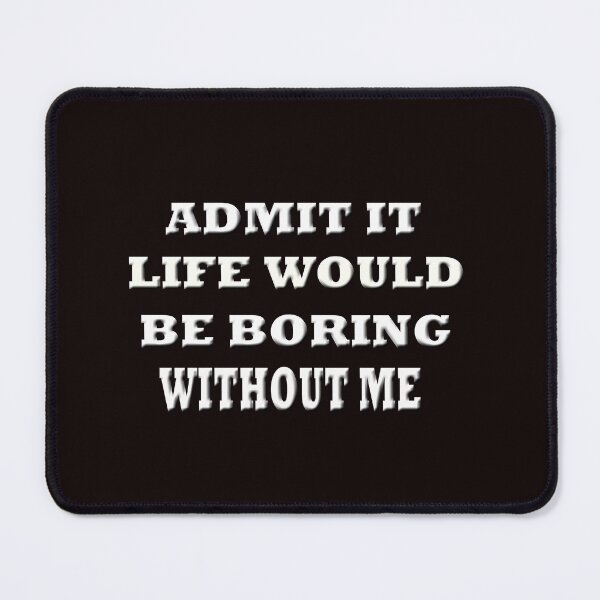 Item preview,   Admit It Life designed and sold by Angelle55.