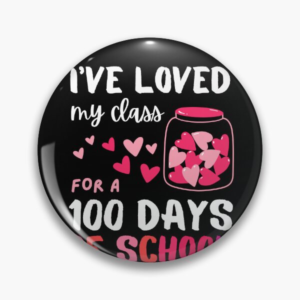 Item preview, I've Loved my class for 100 days of school Valentine Hearts Teaching designed and sold by ibeargifts.