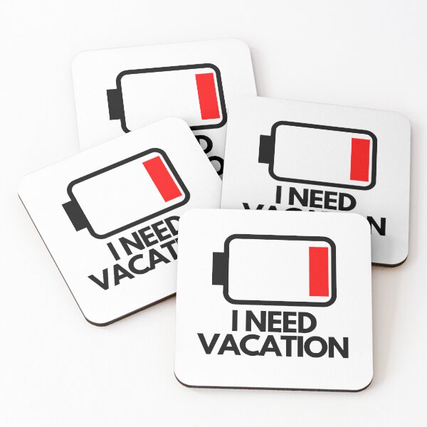 Item preview, I need vacation Uncharged Battery designed and sold by PatiDesigner.