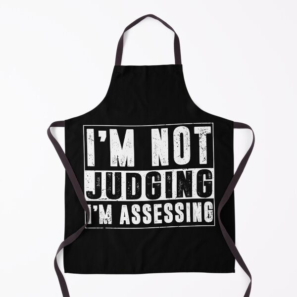 Item preview, I'm Not Judging I'm Assessing designed and sold by Eddie SH.