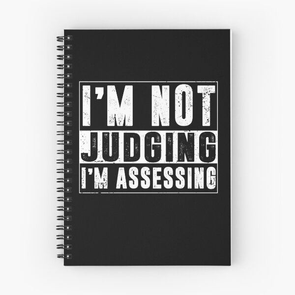 Item preview, I'm Not Judging I'm Assessing designed and sold by Eddie SH.