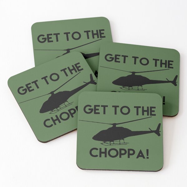 Item preview, Get To The Choppa! Funny designed and sold by TrendsDesign	 ⭐⭐⭐⭐⭐.