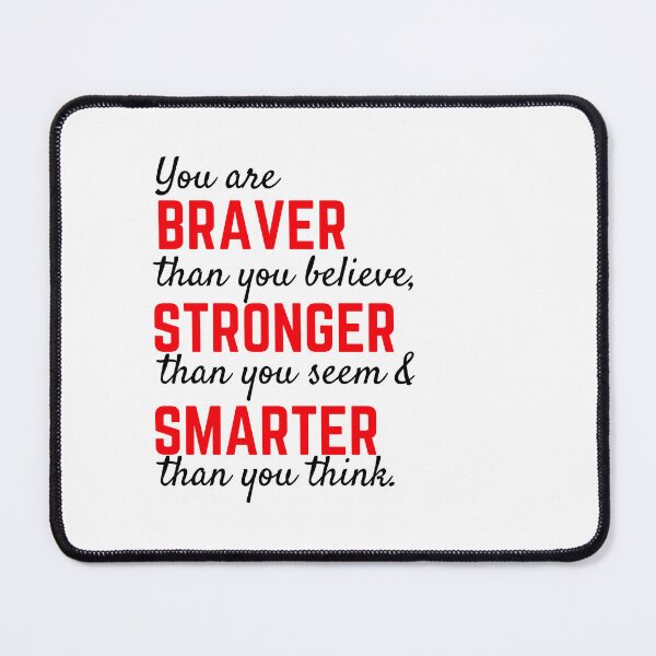 Item preview, you are braver than you believe designed and sold by Itsforyou1.