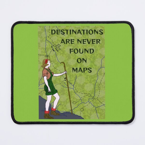 Item preview, Feminist Journey Hiking Quotes - Destinations Are Never Found On Maps designed and sold by LethalPixieDust.