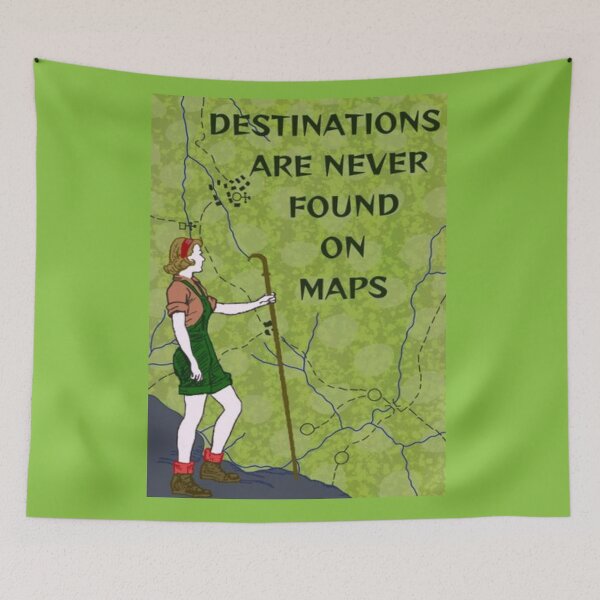 Item preview, Feminist Journey Hiking Quotes - Destinations Are Never Found On Maps designed and sold by LethalPixieDust.
