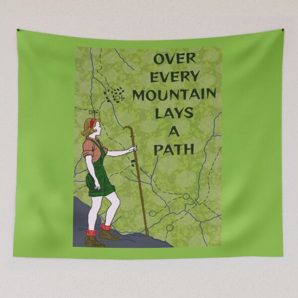 Item preview, Feminist Journey Hiking Quotes - Over Every Mountain Is A Path designed and sold by LethalPixieDust.