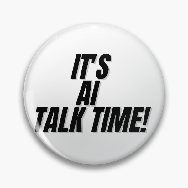 Item preview, It's ai talk time! designed and sold by Finds.