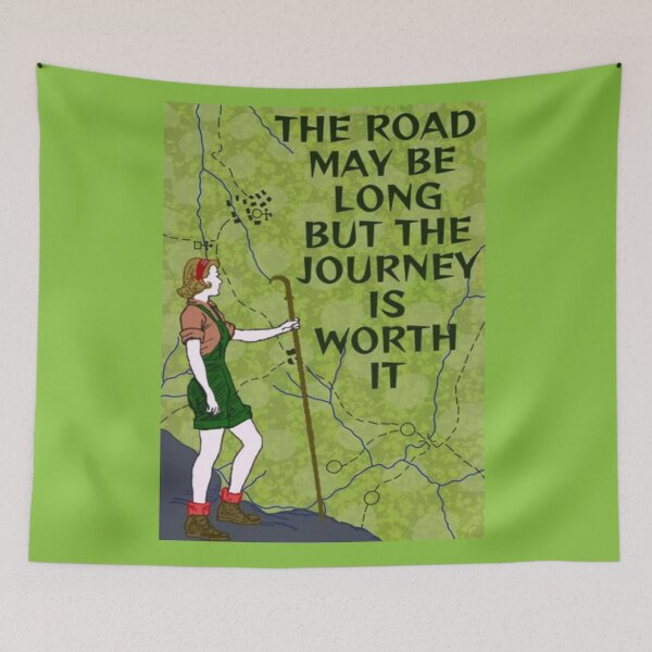 Item preview, Feminist Journey Hiking Quotes - The Road May Be Long But The Journey Is Worth It designed and sold by LethalPixieDust.