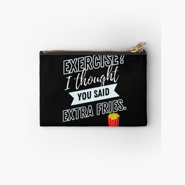 Item preview, Exercise? I Thought You Said Extra Fries designed and sold by scoutsunlimited.