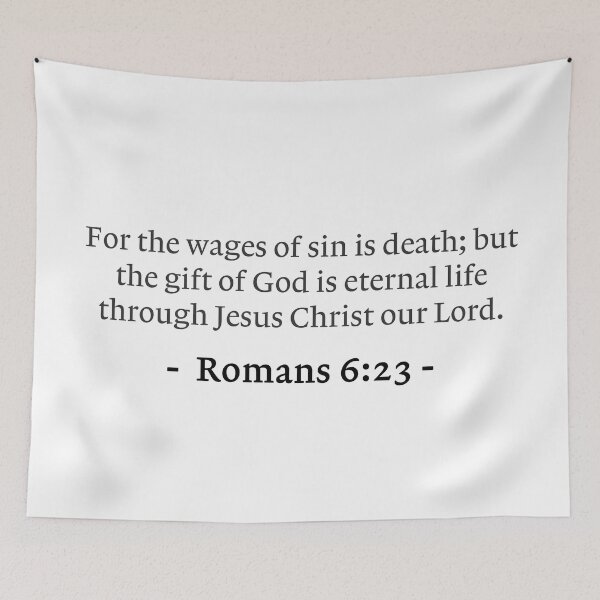 Item preview, Romans 6:23 For the wages of sin is death; but the gift of God is eternal life through Jesus Christ our Lord. designed and sold by motivationalpos.