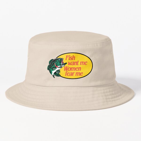 Fish Want Me, Women Fear Me Bucket Hat