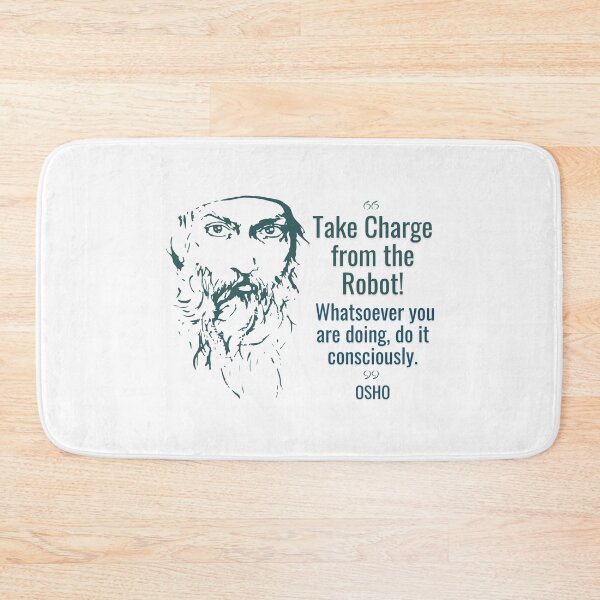 Item preview, Osho - Take Charge from the Robot! designed and sold by RetComly.