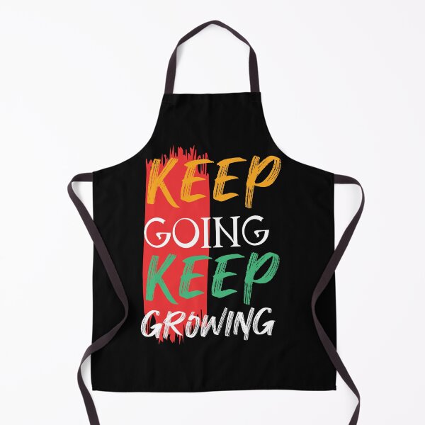 Item preview, Keep Going Keep Growing Design designed and sold by fun-times-store.