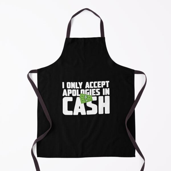 Item preview, Apologies In Cash Funny designed and sold by gnsdesign.