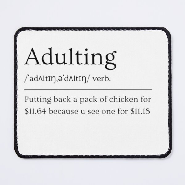 Item preview, Adulting | Funny Dictionary Definition designed and sold by ED-TDesigns.