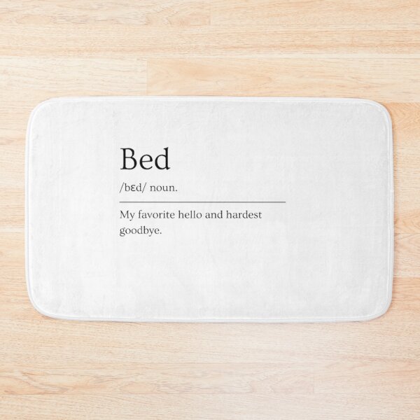 Item preview, Bed | Funny Dictionary Definition designed and sold by ED-TDesigns.