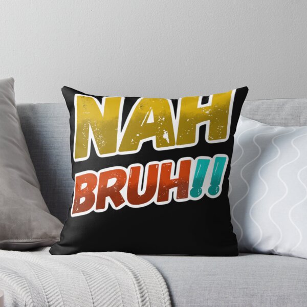 Item preview, Nah Bruh, funny millennials sayings, funny y2k designed and sold by mwebba2005.