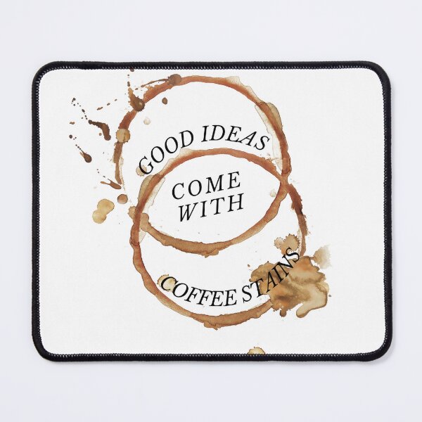 Item preview, Good ideas come with coffee stains  designed and sold by P3113creates.