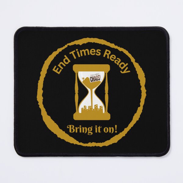 Item preview, End Times Ready. Bring It On! designed and sold by Nancyanna.