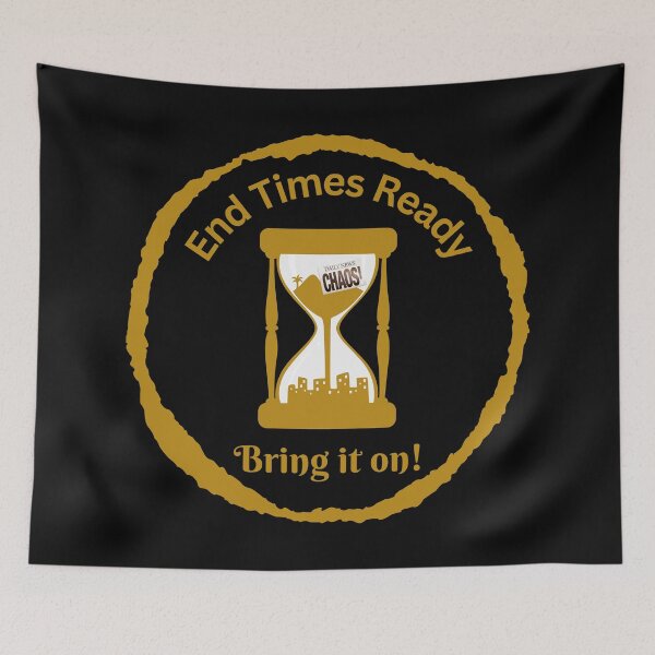 Item preview, End Times Ready. Bring It On! designed and sold by Nancyanna.