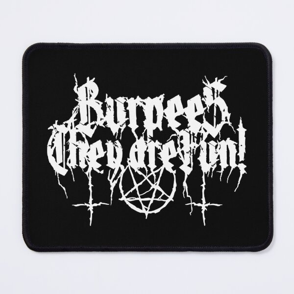Item preview, Burpees - They are Fun! Black metal fitness humor designed and sold by RAWWR.