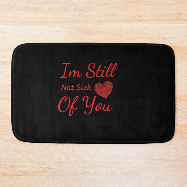 Item preview, im still not sick of you designed and sold by koki4you.