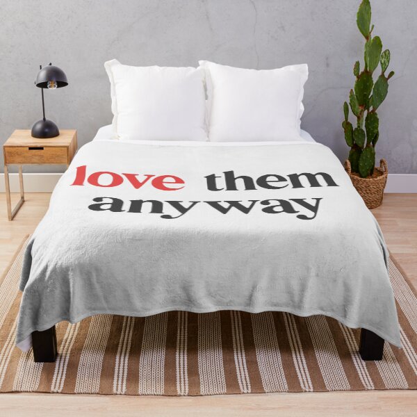 Item preview, Love them anyway designed and sold by designdroplet.