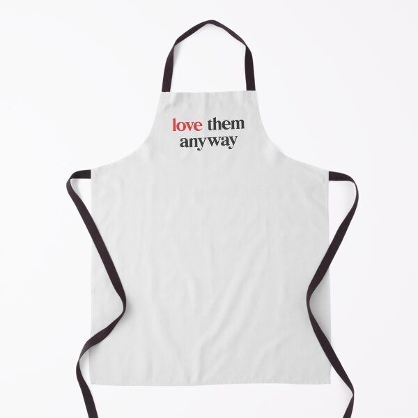Item preview, Love them anyway designed and sold by designdroplet.
