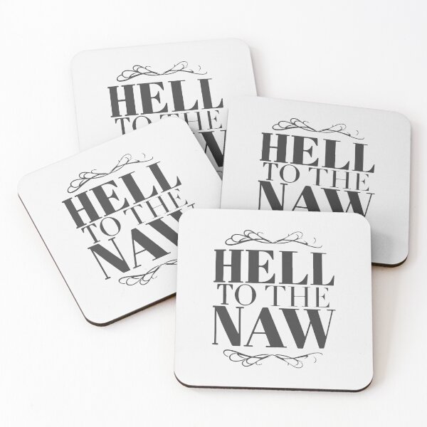 Item preview, Hell to the naw designed and sold by designdroplet.