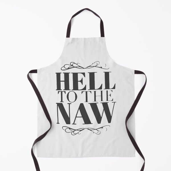 Item preview, Hell to the naw designed and sold by designdroplet.